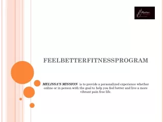 What is the feel better steps program?