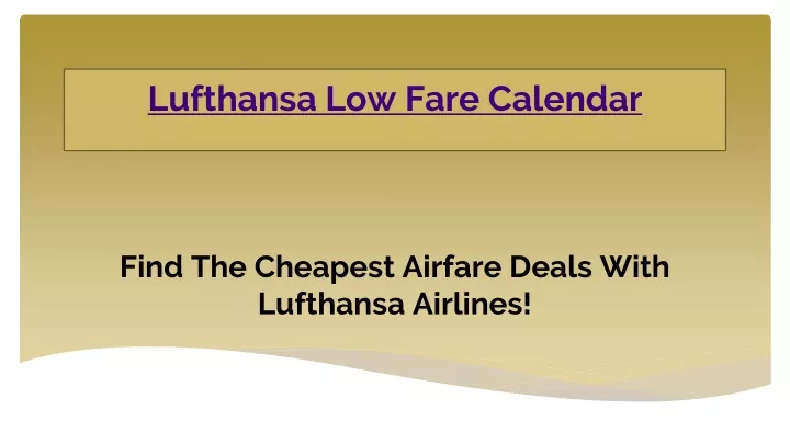 PPT Lufthansa Low Fare Calendar PowerPoint Presentation free