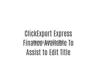 Export Express Finance Available To Assist