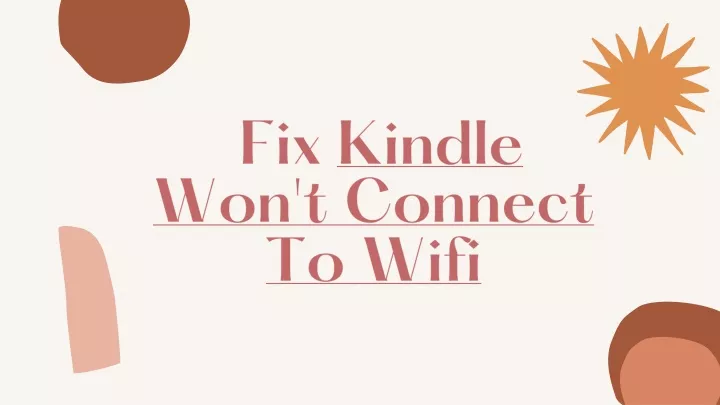 f ix kindle won t connect to wifi