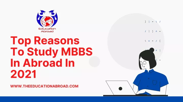 top reasons to study mbbs in abroad in 2021