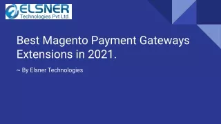 Best Magento Payment Gateways Extensions in 2021.
