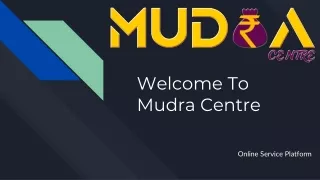 Online Service Platform - Mudra Centre