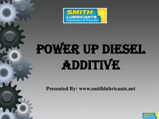 Power up Diesel Additive