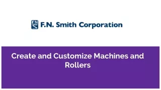 create and customize machines and rollers