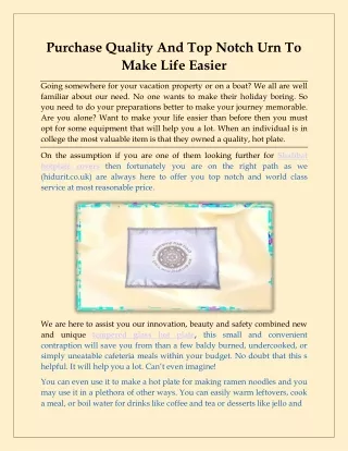 purchase quality and top notch urn to make life easier