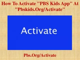 How To Activate "PBS Kids App" At "pbskids.org/activate"
