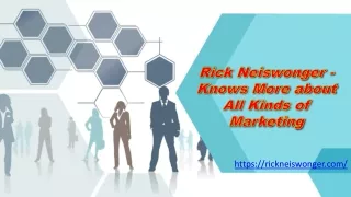 Rick Neiswonger - Sales and Marketing