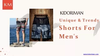 Trendy and stylish Shorts for men at Kidoriman.