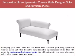 Personalize Home Space with Custom Made Designer Sofas and Furniture Pieces