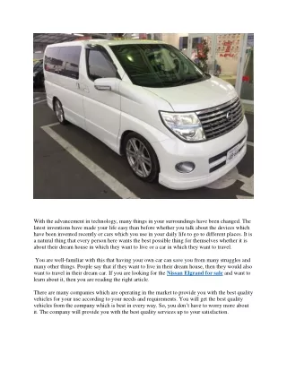Top Benefits of The Nissan Elgrand For Sale?