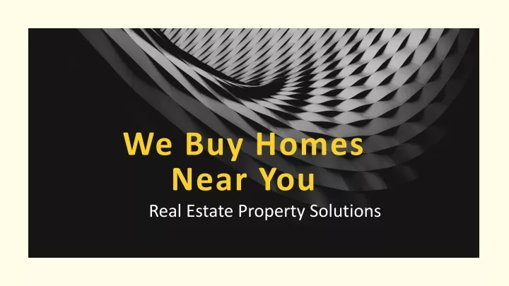 we buy homes near you