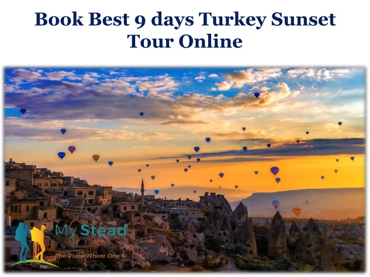 book best 9 days turkey sunset tour online