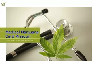 Get you Medical Marijuana Card Missouri