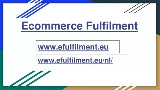 E-Fulfilment for Ecommerce: Complete Orders Efficiently