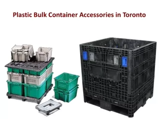 Plastic Bulk Container Accessories in Toronto