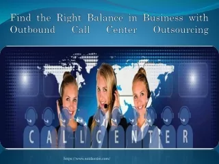 Find the Right Balance in Business with Outbound Call Center Outsourcing