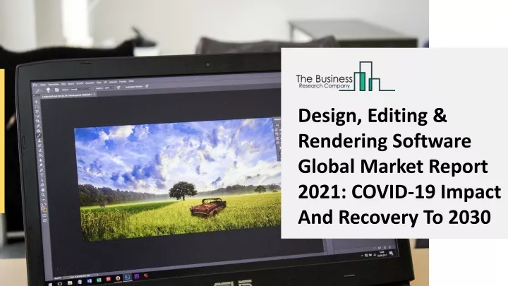 design editing rendering software global market
