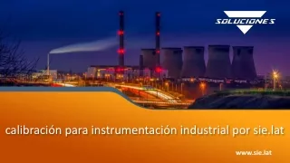 calibración para instrumentación industrial por sie.lat