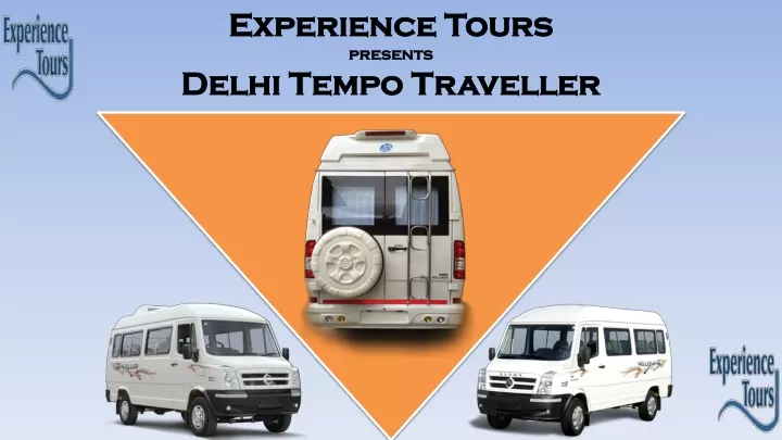 experience tours presents delhi tempo traveller