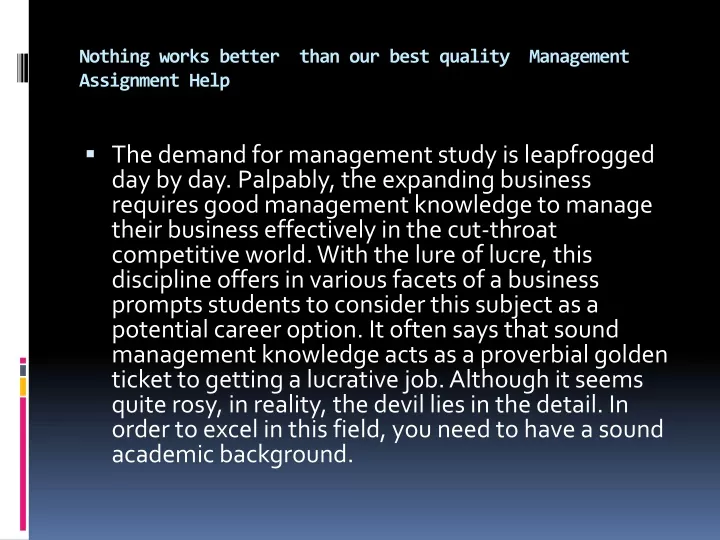 nothing works better than our best quality management assignment help