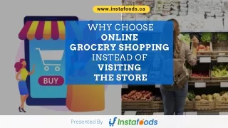 Why Choose Online Grocery Shopping Instead Of Visiting The Store