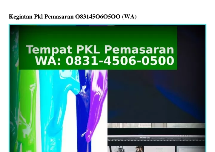 kegiatan pkl pemasaran o83145o6o5oo wa