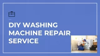 DIY WASHING MACHINE REPAIR SERVICE