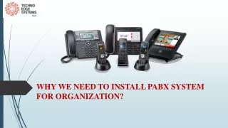 why we need to install pabx system for organization