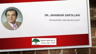 Dr. Saifollahi | Psychiatrist and Neurologist in Battle Creek MI