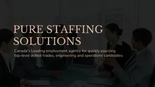 Pure Staffing Solution - Canada's Leading employment agency
