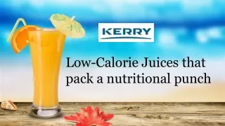 Low-Calorie Juices that pack a nutritional punch