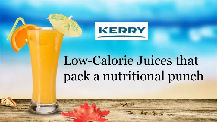 low calorie juices that pack a nutritional punch