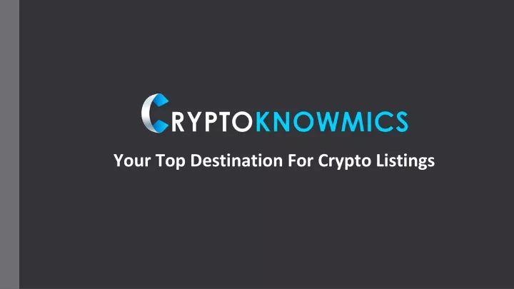 your top destination for crypto listings
