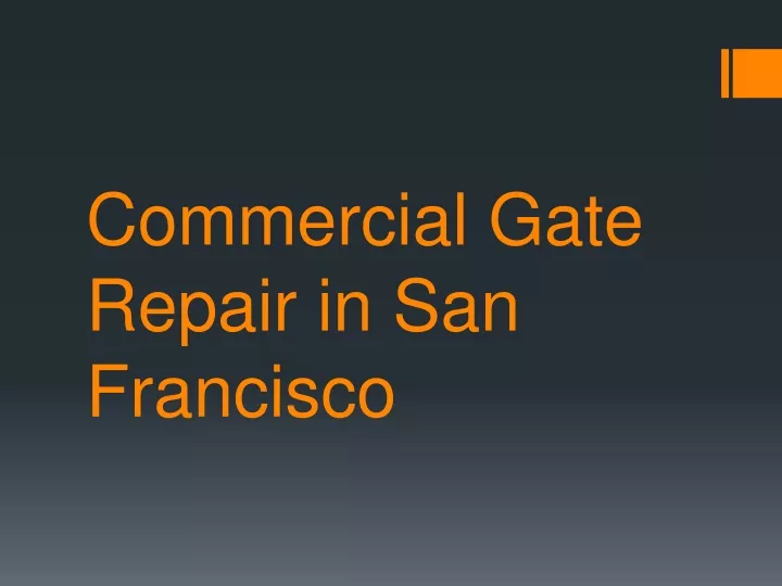 commercial gate repair in san francisco