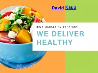 David Kaup sharing Healthy Food Marketing Plan
