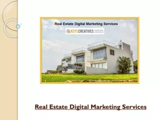 Real Estate Digital Marketing Services – How Can Investors Use This Service To Boost Sales
