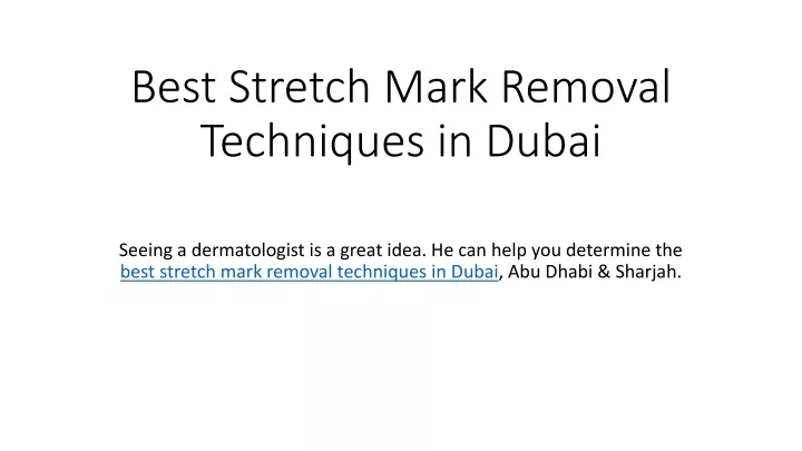 best stretch mark removal techniques in dubai