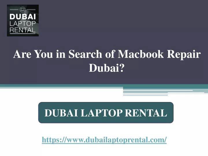 are you in search of macbook repair dubai