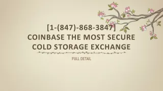 1 847 868 3847 coinbase the most secure cold storage exchange