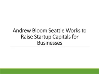 andrew bloom seattle works to raise startup capitals for businesses