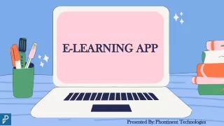E-LEARNING APP| Phontinent Technologies