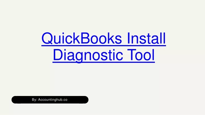 quickbooks install diagnostic tool