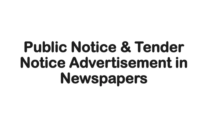 public notice tender notice advertisement in newspapers
