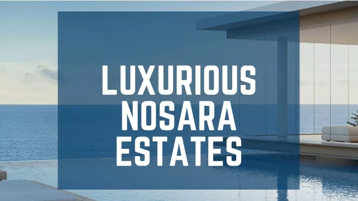 luxurious nosara estates