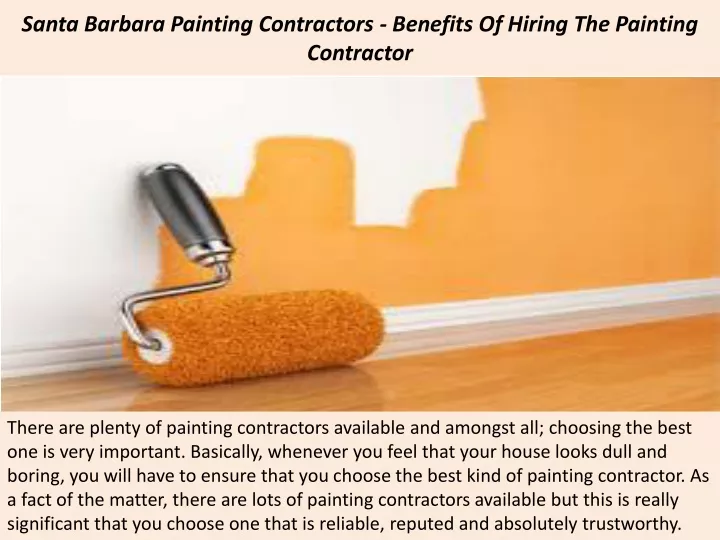 santa barbara painting contractors benefits of hiring the painting contractor