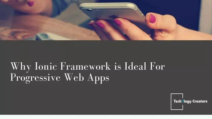 why ionic framework is ideal for progressive