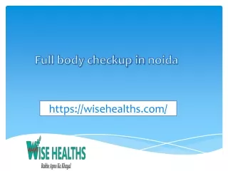 Full body checkup in noida