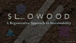 Slowood Organic Food Store