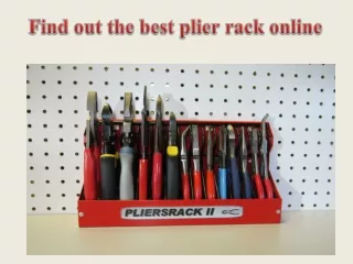 Find out the best plier rack online